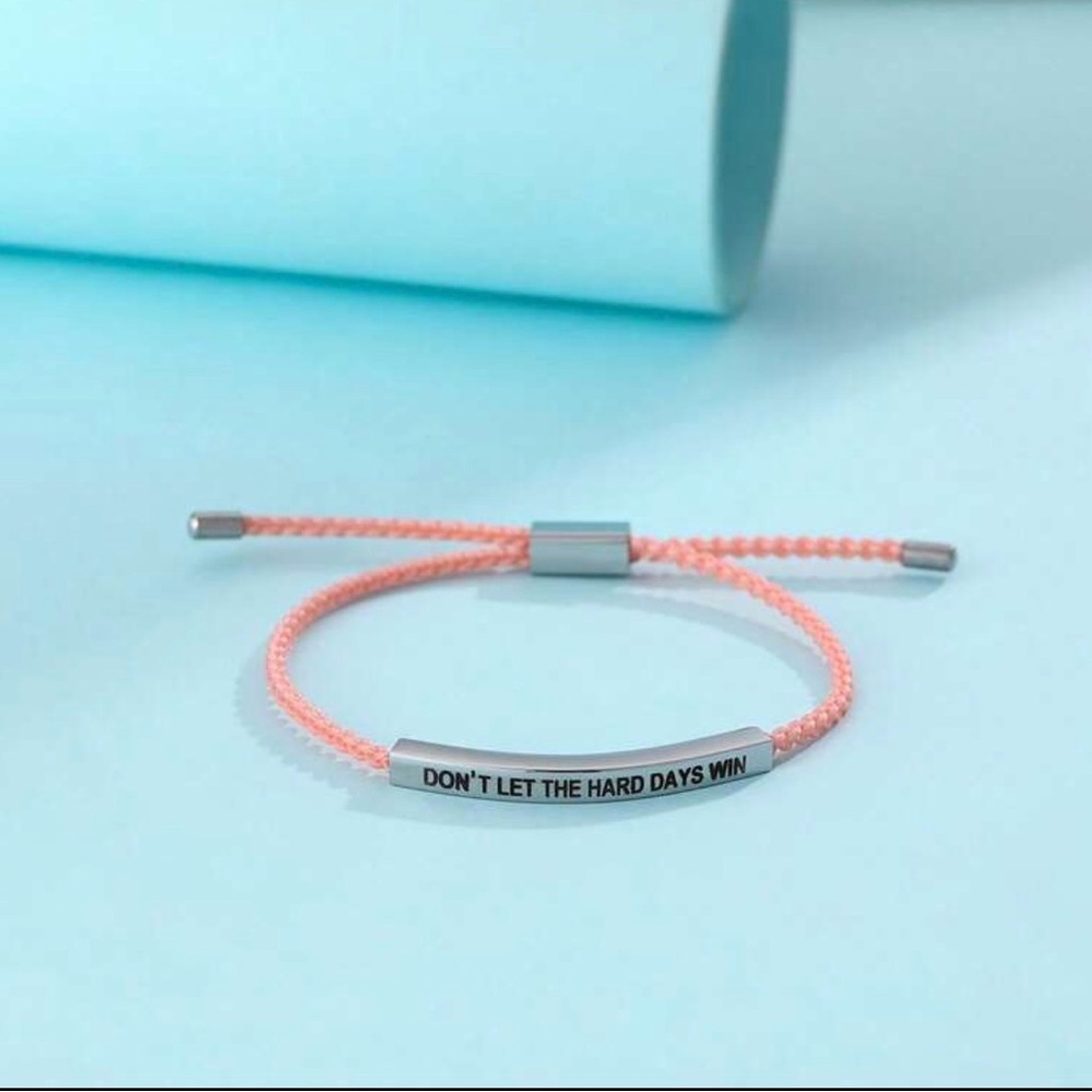 Don’t Let the Hard Days‎ Win Adjustable Bracelet - Pink & Silver